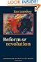 Reform or Revolution