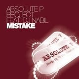 Absolute P Project feat. DJ Nabil - Mistake (Absolute P Edit)