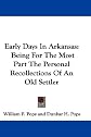 Early days in Arkansas;: Being for the most part the personal recollections of an old settler