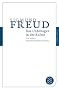 Das Unbehagen in der Kultur: Und andere kulturtheoretische Schriften (Fischer Klassik)