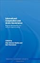 International Cooperation and Arctic Governance: Regime Effectiveness and Norther Region Building (Routledge Advances in International Relations and Global Politics)