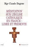 Revue Cerf  / Méditation sur l'Eglise catholique en France : libre et présente