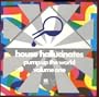 House Hallucinates, Vol. 1: Pump Up The World