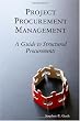 Project Procurement Management: A Guide to Structured Procurements Image of Project Procurement Management: A Guide to Structured Procurements