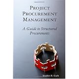 Project Procurement Management: A Guide to Structured Procurements