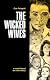 The Wicked Wives: A novel based on a true story