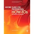 Adobe Flash CS3 Professional How-Tos: 100 Essential Techniques (How-Tos)