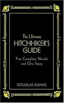 The Ultimate Hitchhiker's Guide: Five Complete Novels and One Story (Literary Classics - Gramercy Books)