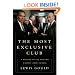 The Most Exclusive Club: A History of the Modern United States Senate