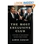 The Most Exclusive Club: A History of the Modern United States Senate