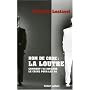 Nom de Code : La Loutre - Comment j'ai infiltr� le crime pour les RG