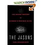 The Jasons: The Secret History of Science's Postwar Elite