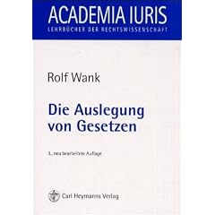 Die Auslegung von Gesetzen