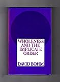 Wholeness and the implicate order