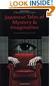 Japanese Tales of Mystery and Imagination (Tuttle Classics)