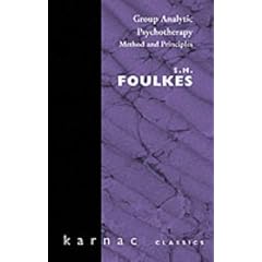 Group Analytic Psychotherapy: Method and Principles (Maresfield Library)