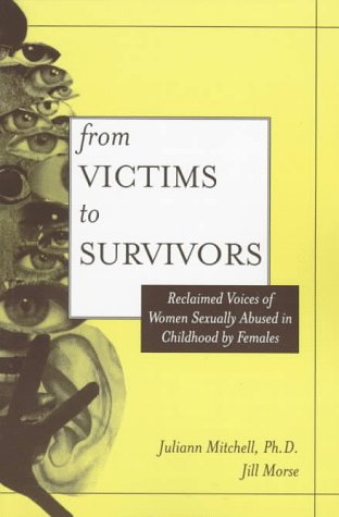From Victim To Survivor: Women Survivors Of Female Perpetrators under Psychiatric in The Books Store