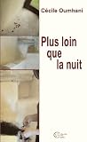 Plus loin que la nuit