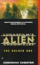 The Golden One (LucasFilm's Alien Chronicles, Book 1)