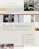Public Relations: The Profession and the Practice with DVD-ROM: The Profession and the Practice with DVD-ROM