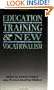Education, Training and the New Vocationalism: Experience and Policy