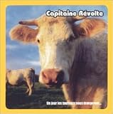 Capitaine Revolte -  Un Jour Tauraux Nous Mangeront