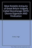 Stone-heng /[by] Inigo Jones; [and], Chorea gigantum /[by] Walter Charleton; [and], A vindication /[by] John Webb