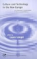 Culture and Technology in the New Europe: Civic Discourse in Transitionn in Post-Communist Nations (Civic Discourse for the Third Millenium)