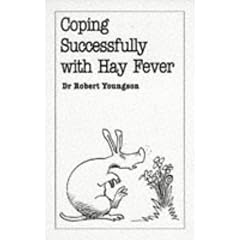 Coping Successfully with Hay Fever (Overcoming Common Problems Series)