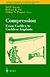 Compression: From Cochlea to Cochlear Implants (Springer Handbook of Auditory Research)