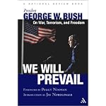 We Will Prevail: President George W. Bush on War, Terrorism and Freedom book cover