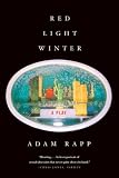 More details of book titled: Red Light Winter: A Play