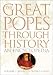 The Great Popes Through History: An Encyclopedia<br> Two Volumes