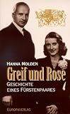 Greif und Rose. Geschichte eines Fürstenpaares