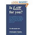 Is Law for You?: One Man's Life in and Around the Law