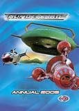 Thunderbirds Annual 2005 : The Official Movie Tie-In