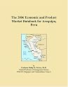 The 2006 Economic and Product Market Databook for Arequipa, Peru