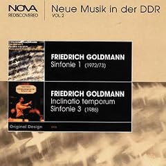 Neue Musik in der DDR Vol 2 - Goldmann - Symphonies Nos 1 & 3