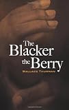 The Blacker the Berry (Dover Books on Literature & Drama)