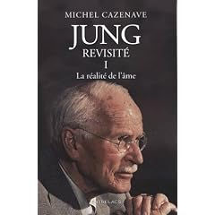 Jung revisit� : Tome 1, La r�alit� de l'�me