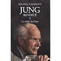 Jung revisit� : Tome 1, La r�alit� de l'�me