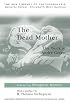 The Dead Mother: The Work of Andre Green (New Library of Psychoanalysis)