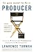 So You Want to Be a Producer