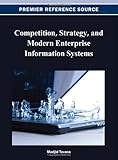 Competition, strategy, and modern enterprise information systems