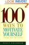 100 Ways to Motivate Yourself