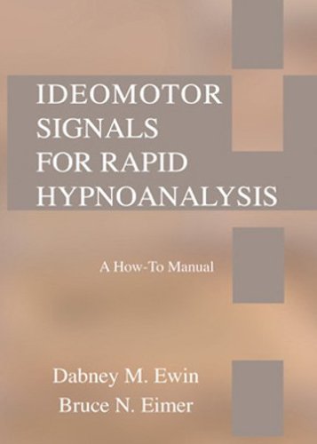 Image of: Ideomotor Signals for Rapid Hypnoanalysis: A How-to Manual