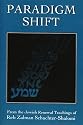 Paradigm Shift: From the Jewish Renewal Teachings of Reb Zalman Schachter-Shalomi