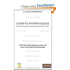 Scripts Hypnotiques en Hypnose Ericksonienne et Pnl