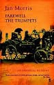 Farewell the Trumpets: An Imperial Retreat (Pax Britannica)