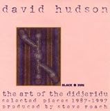 The Art of the Didjeridu: Selected Pieces 1987-1997